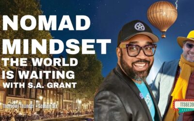 Now What Do I Do? Nomad Mindset, DAFT Visas & Quiet Influence with S.A. Grant