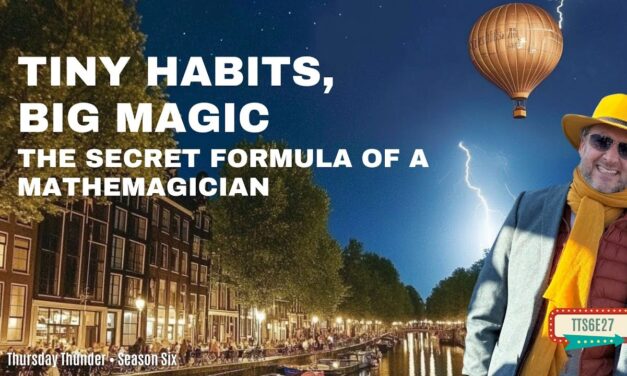 Are You a Mathemagician? The Magic of Tiny Daily Rituals