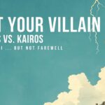 The 17th | Kairos Time, Villains & the Decisions That Changed Everything