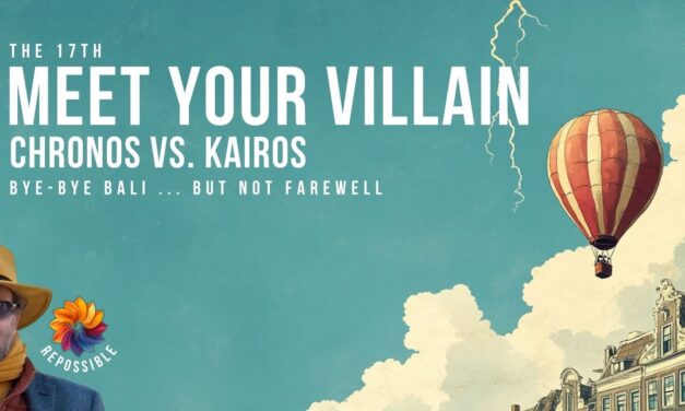 The 17th | Kairos Time, Villains & the Decisions That Changed Everything