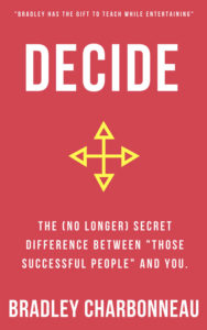 An excerpt chapter from "Decide." 