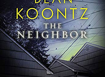 The Neighbor (Short Story) (Kindle Single) (Review) by Dean Koontz