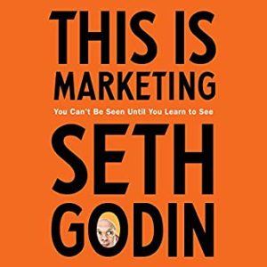 This is Marketing (by Seth Godin)