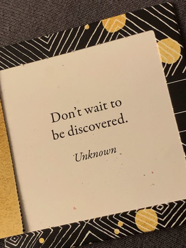 Don't Wait to be Discovered