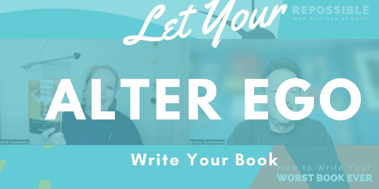 Worst Book Ever: Let Your Alter Ego Write Your Book