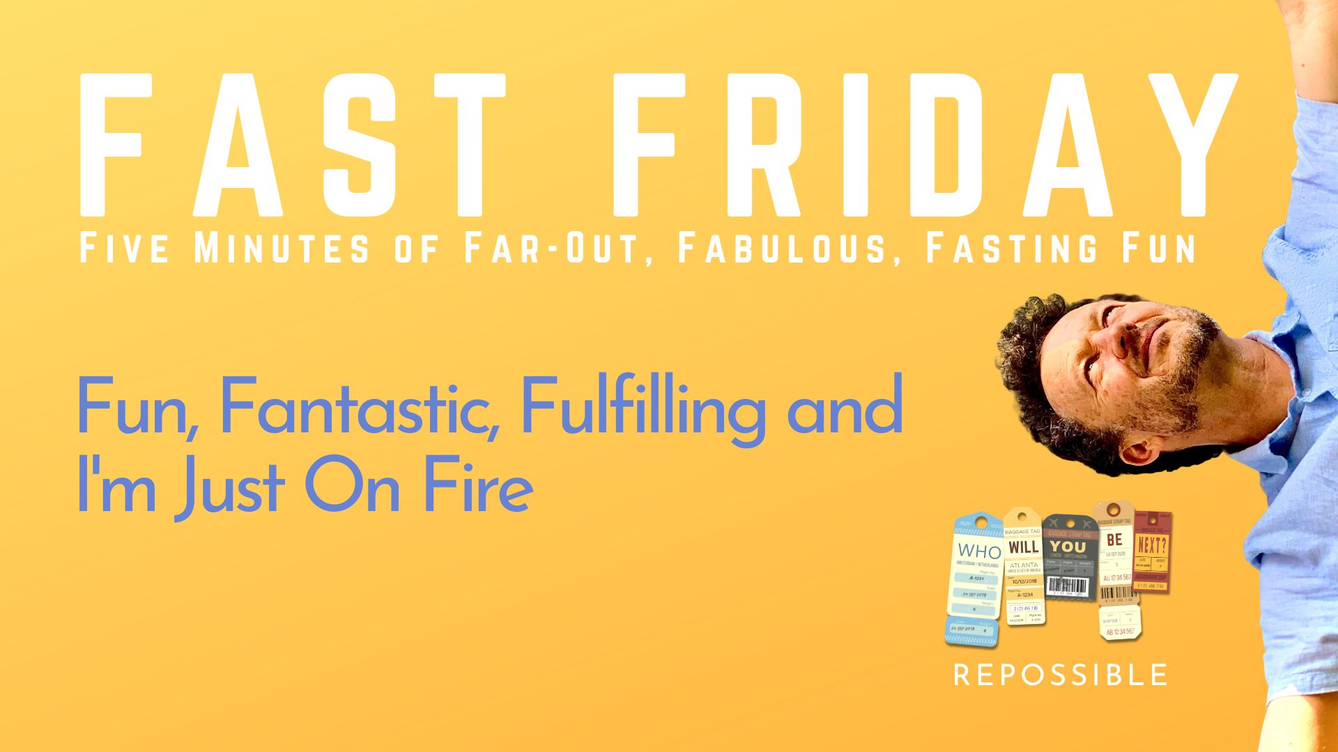 Fast Friday re244 Fast Friday Fun, Fantastic, Fulfilling and I'm