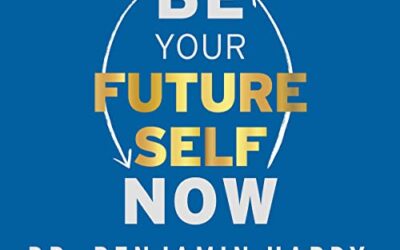 Be Your Future Self Now