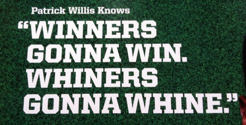 Winners Gonna Win. Whiners Gonna Whine.