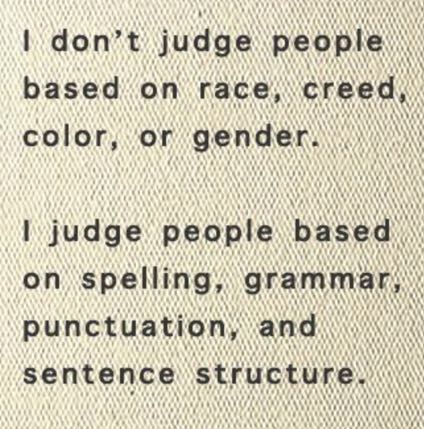 I admit it, I judge people.