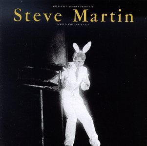 Steve Martin, a Wild and Crazy Guy