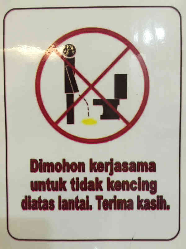 Please don't pee on the floor. [Kuching Airport, Borneo, Malaysia]