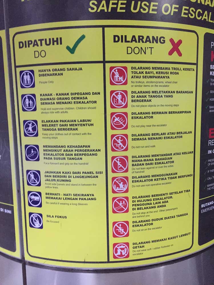 "Do not stop at the end." I learned everything from a sign on an escalator in Kuala Lumpur.